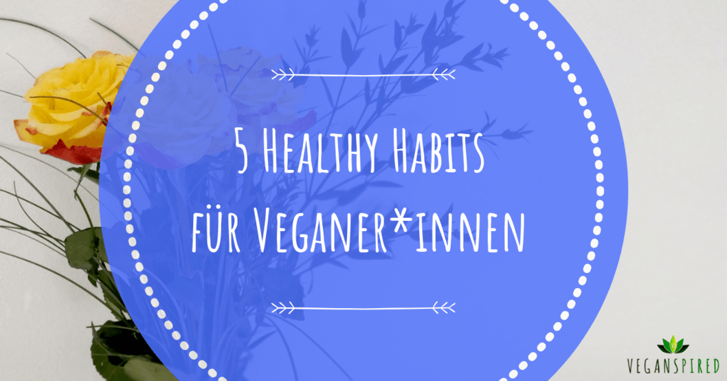 5 Healthy Habits